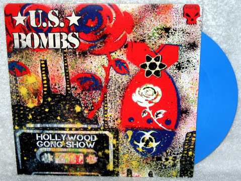 US BOMBS "Hollywood Gong Show" 7" (Slope) Blue Vinyl